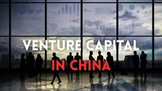 Venture Capital in China