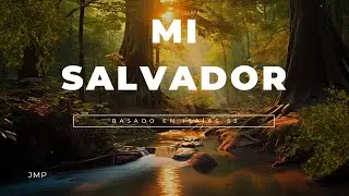 MI SALVADOR  - Is. 53 | JMP