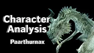 Анализ персонажа: Партурнакс | TESV Skyrim