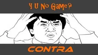Y U No Game: Contra