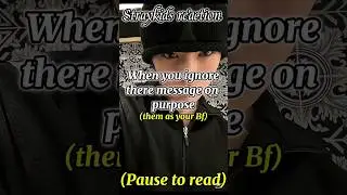 [Straykids reaction] When you ignore them💀#straykids#kpopcomeback #imagine