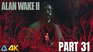 Alan Wake II &mdash; The Darkness Learns | Part 31 (4K No Commentary)