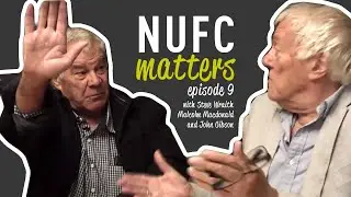 NUFC Matters Ep9