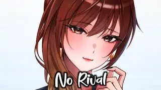 Nightcore - No Rival - (Lyrics)