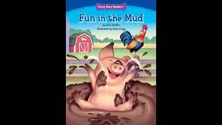 Fun in the Mud, By Anna Prokos (read aloud)