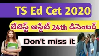 ts ed cet latest update/ts ed cet 2020/ts ed cet college list out/ed cet web councelling updates