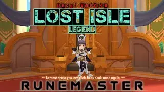 Lost Isle Legend | Uncut Version | Runemaster | Ragnarok M : Eternal Love