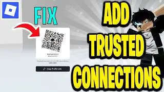 Как добавить доверенные соединения в Roblox (исправление)