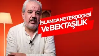 İslamda Heterodoksi ve Bektaşilik