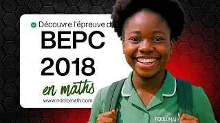 BEPC 2018 en Maths