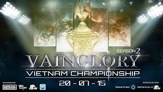 [VVC2 Vainglory] Vainglory Việt Nam Championship Season 2 | V&ograve;ng DE | Caster : Junky | Day 1