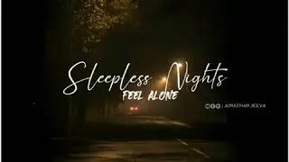 Sleepless nights...Yarumillaiya... || Tamil Sad Music....|| Feel Alone ...💔 || jonathan jeeva