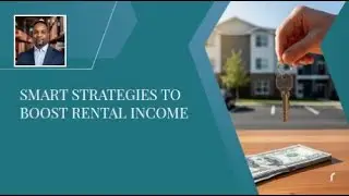 Smart Strategies to Boost Rental Income