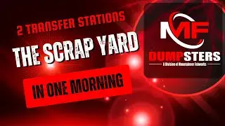 2 Transfer Stations, 1 Scrap Run, and a Surprise Friend!