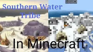 Building the Southern Water Tribe in Minecraft/ATLA in Minecraft ep 1