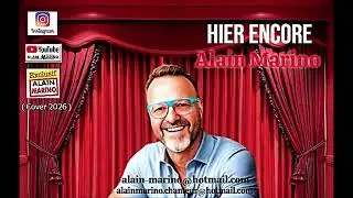 HIER ENCORE ( COVER 2026 )  VERSION 2  ALAIN MARINO