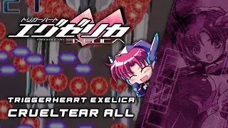 Triggerheart Exelica (X360) ALL - Crueltear - 103,405,432 - SFT (トリガーハート エグゼリカ)