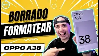 OPPO A38 📲 Formatear y Restablecer de F&aacute;brica  Quitar Contrase&ntilde;a