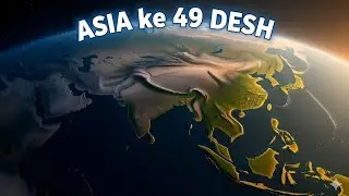 49 Countries of Asia | Asia Continent Countries Name | Mahadesh Asia Documentary (Hindi)