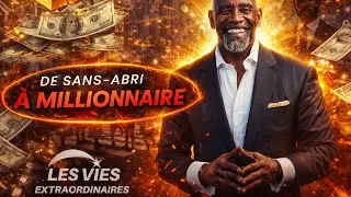 De SANS-ABRI à ENTREPRENEUR MILLIONNAIRE