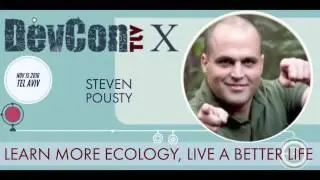 Learn more ecology, live a better life - Steven Pousty at DevconTLV 10