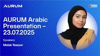 AURUM Arabic Presentation &ndash; 23.07.2025