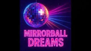 Mirrorball Dreams | Original Disco Track by Melody Music