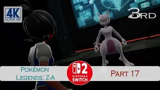 Pok&eacute;mon Legends: Z-A | The Mystery of Mega Evolution - Part 17 - Final Missions (Switch 2) 4K