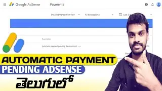 Adsense Automatic Payment pending Adsense Payment Not Received in Bank in Telugu