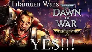 Titanium Wars on the air - 242-next. TWM plus DoW-DE. Patch on patch.