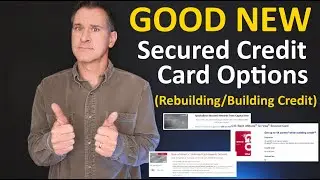 NEW Good Secured Credit Cards from Capital One, US Bank, Bank of America - ( Bad Credit/New Credit )