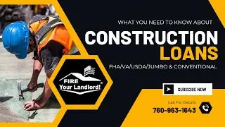 FHA Construction Loan| Conventional Construction Loan| VA Construction Loan| JUMBO Construction Loan