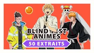 BLIND TEST Animes - 50 extraits
