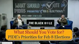 What Should You Vote for? PIDE&rsquo;s Priorities for Feb 8 Elections | Dr. Nadeem-ul-Haque