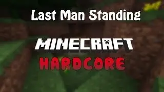 Last Man Standing Saison 1 - Episode 6 - MineCraft Hardcore FR
