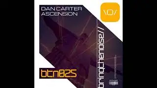Ascension (Original Mix) - Dan Carter