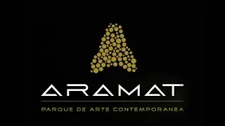 Aramat - Parque de Arte Contemporânea