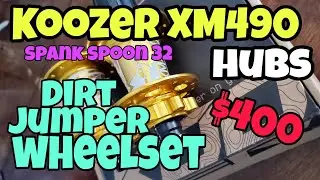 koozer XM490 hubs Dirt Jumper wheelset for $400!!!