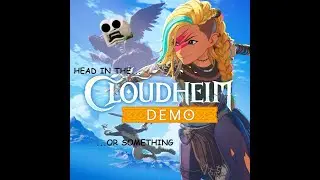 HEAD IN THE CLOUDHEIM... or something