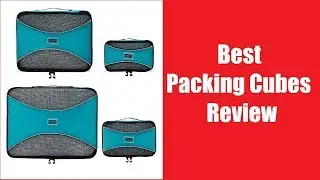 Best Packing Cubes Review 2020 - PRO Packing Cubes Review - Travel Packing Organizers for Luggage