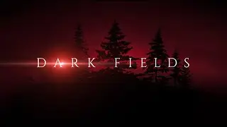 Dark Fields Intro