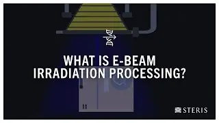 What is E-beam Irradiation Processing?