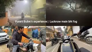 Purani Bullet k experience |  Lucknow main bht fog #lucknow #nocopyrightmusic #vlog #oldbulletsound