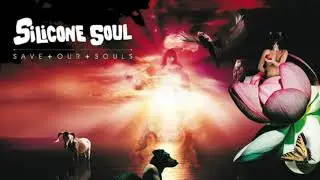 Silicone Soul - Fearmakers