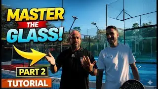 Master the Glass in Padel &ndash; Advanced Footwork & Wall Technique (Part 2)