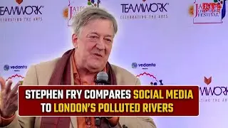 Stephen Fry compares social media to London&rsquo;s polluted rivers, says capitalism &ldquo;poisoned&rdquo; platforms