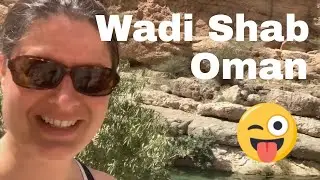 Wadi Shab: The Epic Trek & Swim Adventure