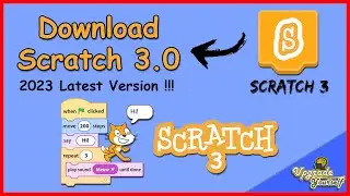 Как загрузить Scratch 3 // Загрузка и установка Scratch // Загрузка Scratch 3 // Scratch 2023