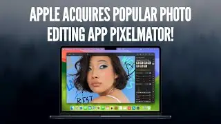 Apple Acquires Popular Photo Editing App Pixelmator!
