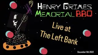 Henry Grimes Memorial BBQ Octet